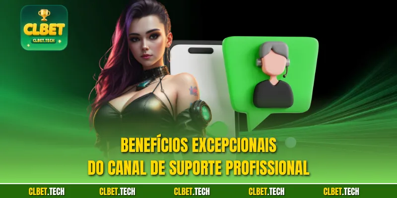Benefícios excepcionais do canal de suporte profissional