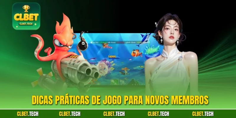 Dicas práticas de jogo para novos membros
