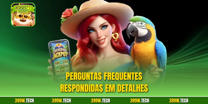 Perguntas frequentes respondidas em detalhes