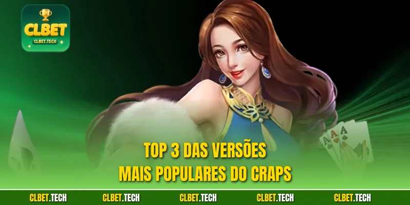 Top 3 das versões mais populares do Craps