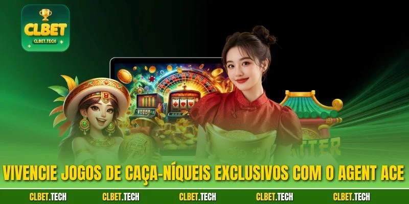 Vivencie jogos de caça-níqueis exclusivos com o Agent Ace 