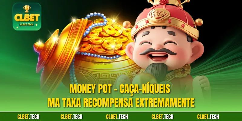 Money Pot - Caça-níqueis Uma Taxa Recompensa Extremamente