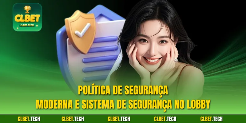 Política de segurança moderna e sistema de segurança no lobby
